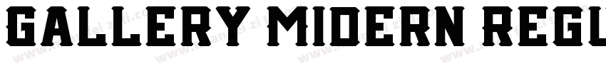Gallery Midern Regul字体转换